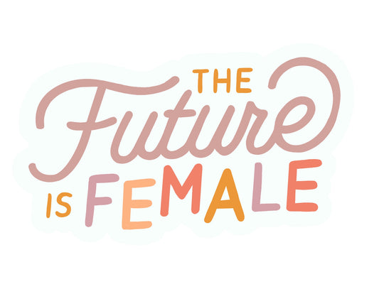 Future is Female Sticker
